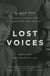 Lost Voices - The Untold Stories of America's World War I Veterans and Their Families