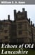 Echoes of Old Lancashire - Exploring the Folklore and Traditions of Old Lancashire