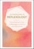 The Healing Power of Reflexology - How the Restorative Power of Reflexology Can Help You Live a Balanced Life