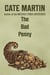 The Bad Penny - The Dorothy Lundegaard Mysteries, #3