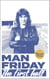Man Friday: The First Half - The Life and Times of Robin Friday, #1