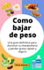 Como bajar de peso