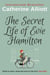 The Secret Life of Evie Hamilton