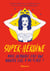 Super-héroïne. Mais que ferait une wonder girl à ma place?