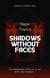 Shadows Without faces
