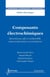 Composants électrochimiques - Électrolyseur, pile à combustible, supercondensateur, accumulateur
