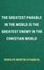 The Greatest Parable in the World is the Greatest Enemy in the Christian World