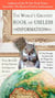 The World's Greatest Book of Useless Information - If You Thought You Knew All the Things You Didn't Need to Know - Think Again