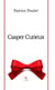 Casper Curieux - Roman