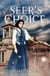 The Seer's Choice: A Novella of the Golden City - The Golden City, #4
