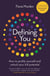 Defining You - How to profile yourself and unlock your full potential - SELF DEVELOPMENT BOOK OF THE YEAR