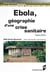 Ebola, géographie d’une crise sanitaire - 1994-2005