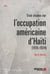 Trois études sur l'occupation américaine d'Haïti (1915-1934)