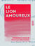 Le Lion amoureux