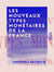 Les Nouveaux Types monétaires de la France - Rapprochés, pour l'un d'eux, des monnaies gauloises