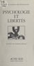 Psychologie et libertés - Actes du 7e Congrès National