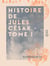 Histoire de Jules César - Tome I