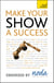 Make Your Show a Success: Teach Yourself