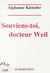 Souviens-toi, docteur Weil