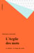 L'Argile des mots - Le poème : le temps du corps