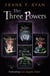 The Three Powers - With great powers come great responsibilities – and an epic fight against a vast evil