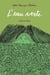 L’eau verte
