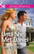 Until She Met Daniel