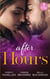 After Hours... - Unlocking Her Boss's Heart / The Tycoon's Reluctant Cinderella / A Bride for the Brooding Boss