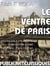 Le ventre de Paris - Zola au confluent de la naissance des grandes métropoles et de leur consommation organique, avec drame