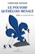 Le pouvoir québécois menacé - NON à la proportionnelle !