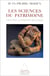 Les Sciences du patrimoine - Identifier, conserver, restaurer