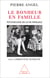 Le Bonheur en famille - Psychologie de la vie familiale