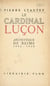 Le cardinal Luçon, archevêque de Reims (1842-1930) - Avec 9 gravures hors texte