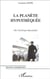 LA PLANÈTE HYPOTHÉQUÉE - Ou l'écologie nécessaire