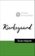 Analyse d'une pensée : Kierkegaard (résumé et fiche de lecture plébiscités par les enseignants sur fichedelecture.fr)