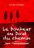 Le bonheur au bout du chemin, 3 - Tome 3, Laure : l'accomplissement