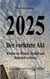 2025 - Der vorletzte Akt - Warum wir Heimat, Freiheit und Sicherheit verlieren