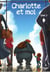 Charlotte et moi - Tome 3