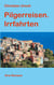 Pilgerreisen. Irrfahrten - Drei Romane