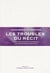 Les troubles du récit - Pour une nouvelle approche des processus narratifs