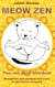 MEOW ZEN You are pure freedom - Metaphors and spiritual exercises to feel better instantly