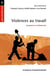 Violences au travail. Diagnostic et prévention