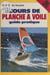 Cours de planche à voile - Guide pratique