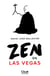 Zen en Las Vegas