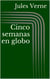 Cinco semanas en globo