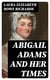 Abigail Adams and Her Times
