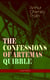 THE CONFESSIONS OF ARTEMAS QUIBBLE (Legal Thriller) - Ingenuous and Unvarnished History of a Practitioner in New York Criminal Courts