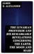 The Lunarian Professor and His Remarkable Revelations Concerning the Earth, the Moon and Mars - Together with An Account of the Cruise of the Sally Ann
