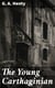 The Young Carthaginian - A Story of The Times of Hannibal