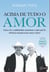 Acima de tudo o amor - Como a fé e a solidariedade construíram o maior polo de referência nacional na luta contra o câncer